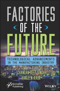 portada Factories of the Future: Technological Advancements in the Manufacturing Industry