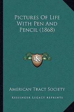 portada pictures of life with pen and pencil (1868) (en Inglés)