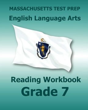 portada MASSACHUSETTS TEST PREP English Language Arts Reading Workbook Grade 7: Preparation for the Next-Generation MCAS Tests