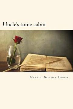 portada Uncle's tome cabin (en Inglés)