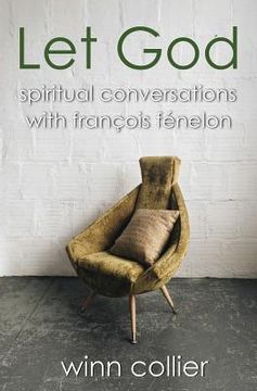 portada Let God: Spiritual Conversations with Francois Fenelon