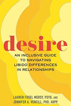 portada Desire: An Inclusive Guide to Navigating Libido Differences in Relationships (en Inglés)