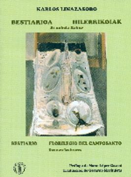 portada Bestiarioa - Hilerrikoiak = Bestiario - Florilegio Del Camposanto (Bilingüe Vasco - Español) (Biblioteca Vasca Bilingüe)