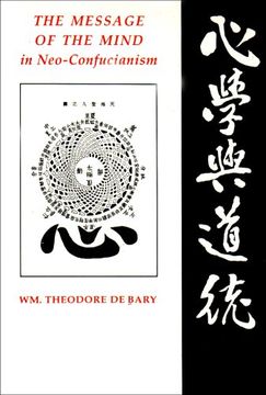 portada The Message of the Mind in Neo-Confucianism (Neo-Confucian Studies) (en Inglés)