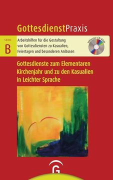 portada Gottesdienste zum Elementaren Kirchenjahr und zu den Kasualien in Leichter Sprache (en Alemán)