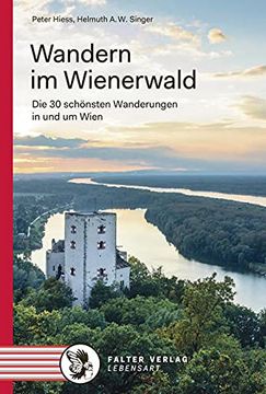 portada Wandern im Wienerwald: Die 30 Schönsten Wanderungen in und um Wien (Kultur für Genießer)