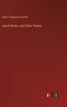 portada Jacob Brown, and Other Poems (en Inglés)