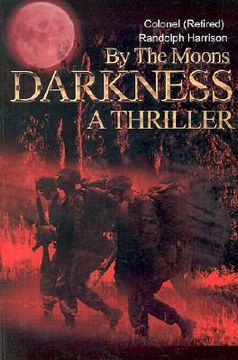 portada by the moons darkness: a thriller (en Inglés)