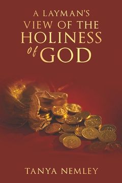 portada A Layman's View on the Holiness of God (en Inglés)