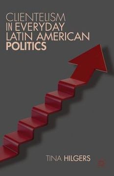 portada clientelism in everyday latin american politics