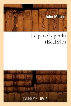portada Le Paradis Perdu (Éd.1847) (en Francés)