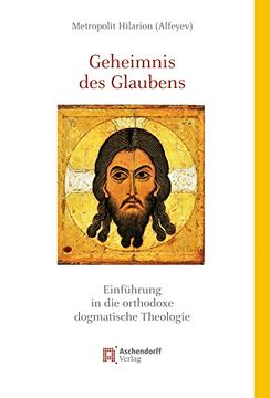 portada Geheimnis des Glaubens: Einführung in die Orthodoxe Dogmatische Theologie (Studia Oecumenica Friburgensia) (en Alemán)
