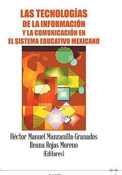 portada Las Tecnologías de la Información y la Comunicación en el Sistema Educativo Mexicano (in English)