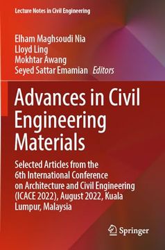 portada Advances in Civil Engineering Materials: Selected Articles From the 6th International Conference on Architecture and Civil Engineering (Icace 2022),. (Lecture Notes in Civil Engineering, 310) (en Inglés)