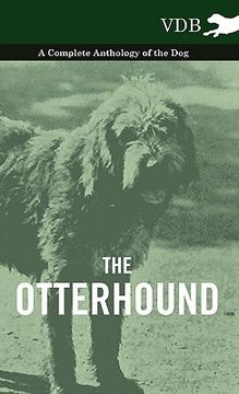 portada the otterhound - a complete anthology of the dog (en Inglés)