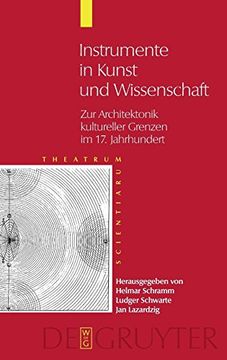 portada Theatrum Scientiarum: Band 2: Instrumente in Kunst und Wissenschaft zur Architektonik Kultureller Grenzen im 17. Jahrhundert (in German)