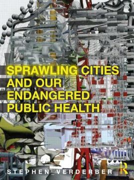 portada sprawling cities and our endangered public health
