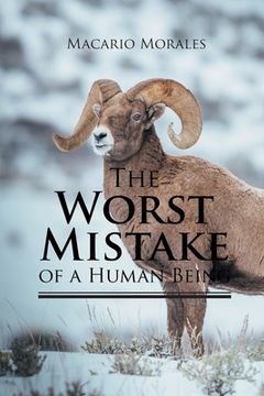 portada The Worst Mistake of a Human Being (in English)