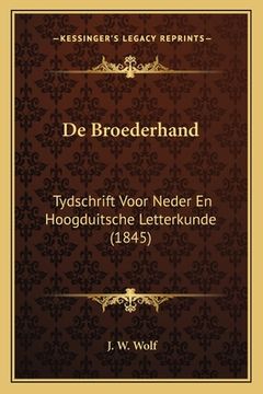 portada De Broederhand: Tydschrift Voor Neder En Hoogduitsche Letterkunde (1845)