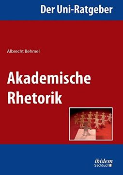 portada Der Uni-Ratgeber: Akademische Rhetorik. (in German)