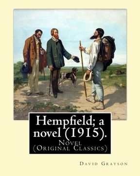 portada Hempfield; a novel (1915). By: David Grayson (Ray Stannard Baker), illustrated By: Thomas Fogarty  (1873 - 1938): Novel (Original Classics)