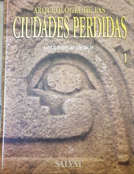 portada Arqueologia de las Ciudades Perdidas (t. 1)