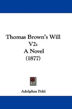 portada thomas brown's will v2: a novel (1877) (en Inglés)