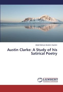 portada Austin Clarke: A Study of His Satirical Poetry