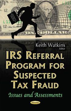 portada IRS Referral Program for Suspected Tax Fraud: Issues & Assessments (Government Procedures and Operations)