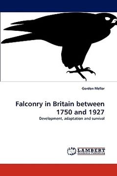 portada falconry in britain between 1750 and 1927 (en Inglés)