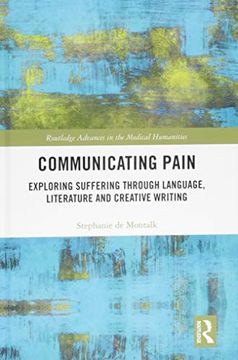 portada Communicating Pain: Exploring Suffering Through Language, Literature and Creative Writing (en Inglés)