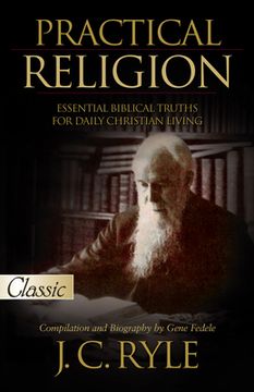 portada Practical Religion: Essential Biblical Truths for Daily Christian Living (en Inglés)