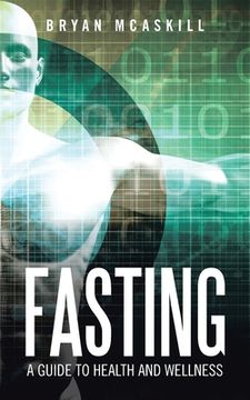 portada Fasting: A Guide to Health and Wellness (in English)