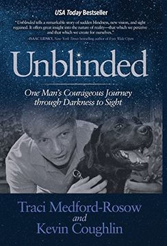 portada Unblinded: One Man’S Courageous Journey Through Darkness to Sight (en Inglés)