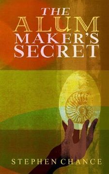 portada The Alum Maker's Secret (en Inglés)