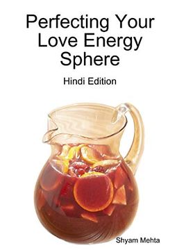 portada Perfecting Your Love Energy Sphere: Hindi Edition (in Hindi)