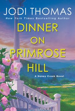 portada Dinner on Primrose Hill: A Heartwarming Texas Love Story (a Honey Creek Novel) (en Inglés)