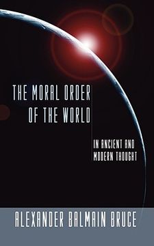 portada moral order of the world: in ancient and modern thought (the gifford lectures, 1898)
