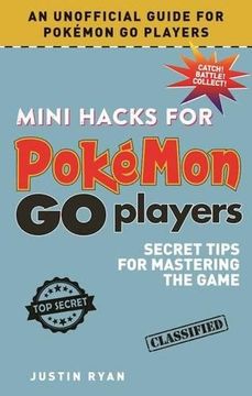 portada Mini Hacks for Pok?mon GO Players: Secret Tips for Mastering the Game (in English)