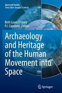 portada Archaeology and Heritage of the Human Movement Into Space (in English)