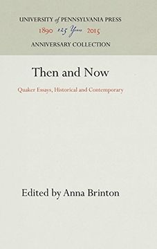 portada Then and Now: Quaker Essays, Historical and Contemporary (en Inglés)