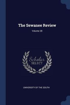 portada The Sewanee Review; Volume 28 (in English)