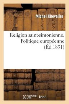 portada Religion Saint-Simonienne. Politique Européenne (in French)