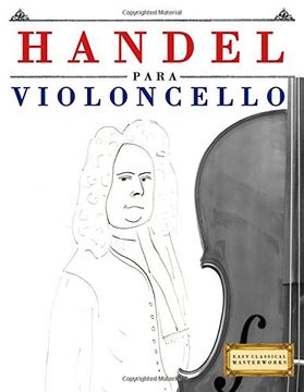 portada Handel para Violoncello: 10 peças fáciles para o Violoncelo livro para principiantes