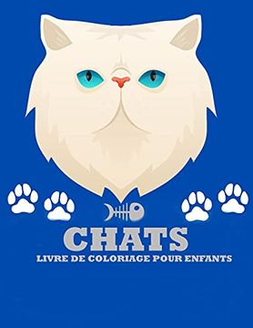 portada Chats Livre de Coloriage Pour Enfants: √Čtonnant Livres de Chats √† Colorier Pour les Enfants de 4 √† 8 ans (en Francés)