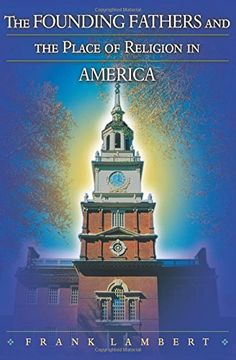portada The Founding Fathers and the Place of Religion in America (in English)