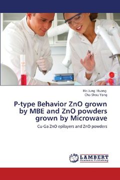 portada P-Type Behavior Zno Grown by MBE and Zno Powders Grown by Microwave