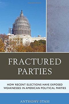 portada Fractured Parties: How Recent Elections Have Exposed Weaknesses in American Political Parties