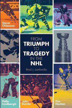 portada From Triumph to Tragedy in the NHL: Profiling pro hockey players who died tragically. (en Inglés)