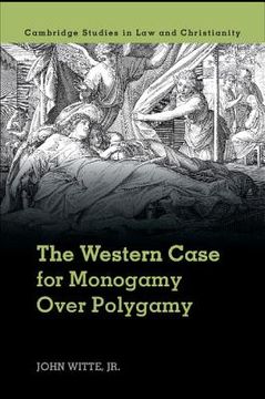 portada The Western Case for Monogamy Over Polygamy (Law and Christianity) (in English)